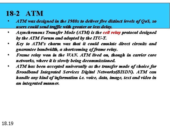 18 -2 ATM • • • 18. 19 ATM was designed in the 1980