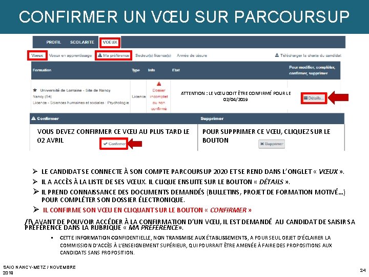 CONFIRMER UN VŒU SUR PARCOURSUP ATTENTION : LE VŒU DOIT ÊTRE CONFIRMÉ POUR LE