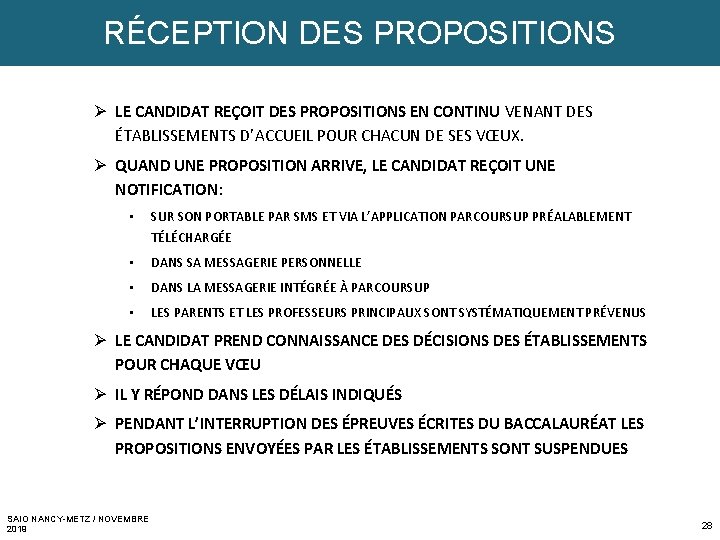 RÉCEPTION DES PROPOSITIONS Ø LE CANDIDAT REÇOIT DES PROPOSITIONS EN CONTINU VENANT DES ÉTABLISSEMENTS