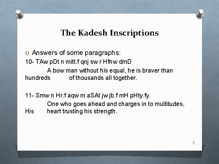 The Kadesh Inscriptions O Answers of some paragraphs: 10 - TAw p. Dt n