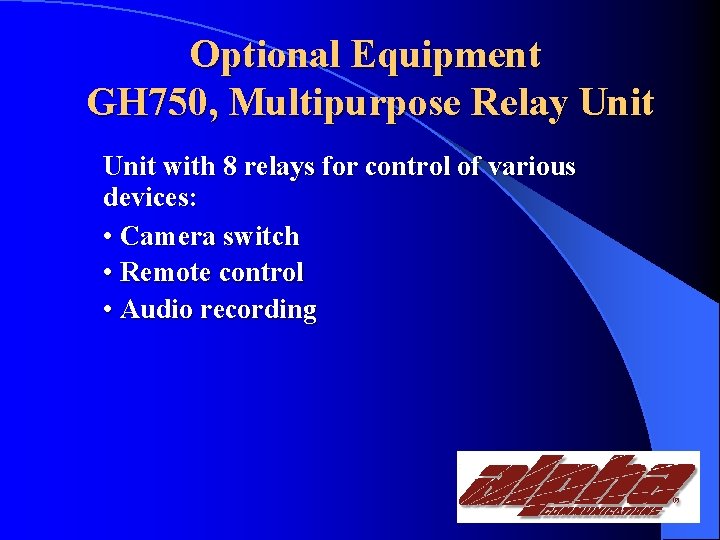 Optional Equipment GH 750, Multipurpose Relay Unit with 8 relays for control of various