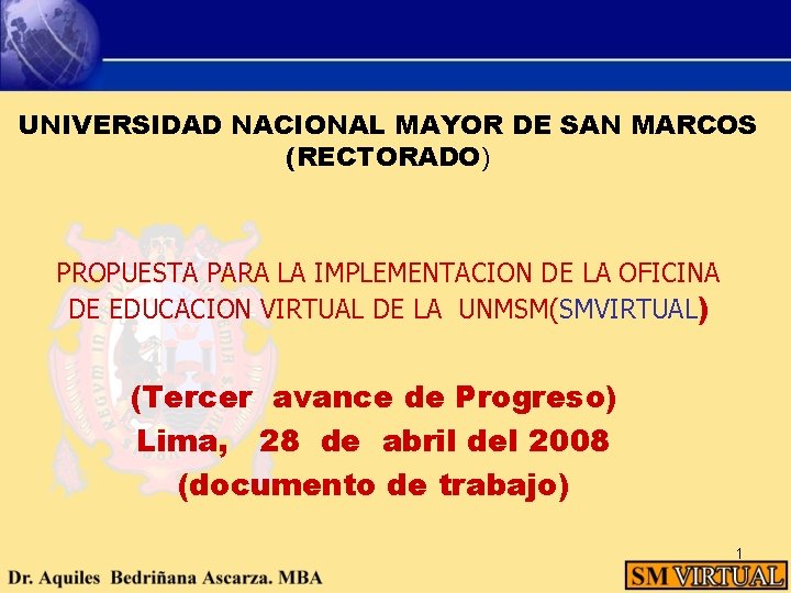 UNIVERSIDAD NACIONAL MAYOR DE SAN MARCOS (RECTORADO) PROPUESTA PARA LA IMPLEMENTACION DE LA OFICINA