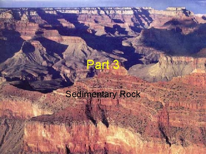 Part 3 Sedimentary Rock 