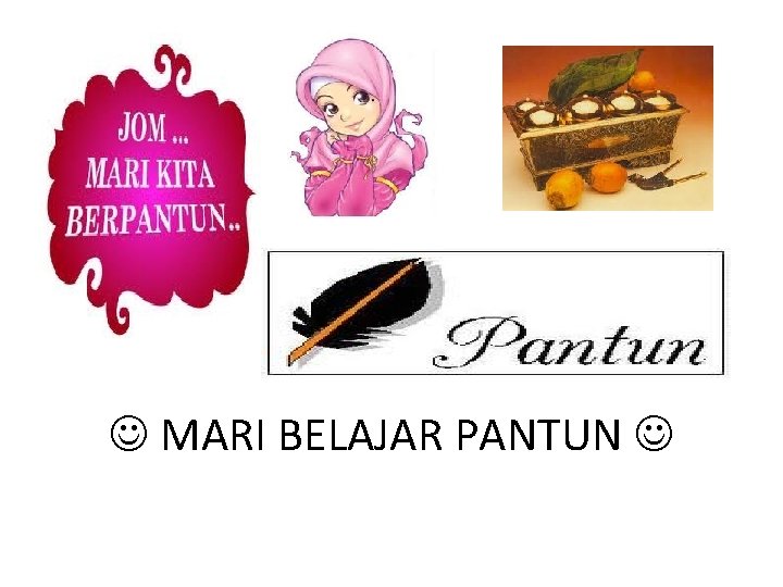  MARI BELAJAR PANTUN 