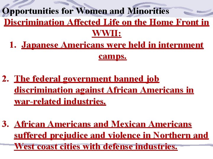 Opportunities for Women and Minorities Discrimination Affected Life on the Home Front in WWII: