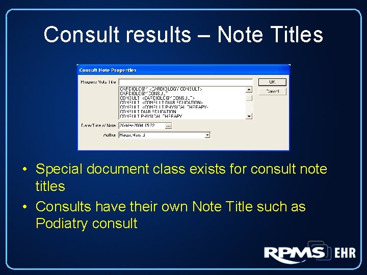 Consult results – Note Titles • Special document class exists for consult note titles