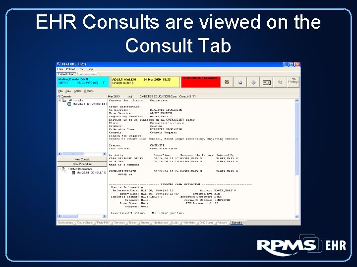 EHR Consults are viewed on the Consult Tab 