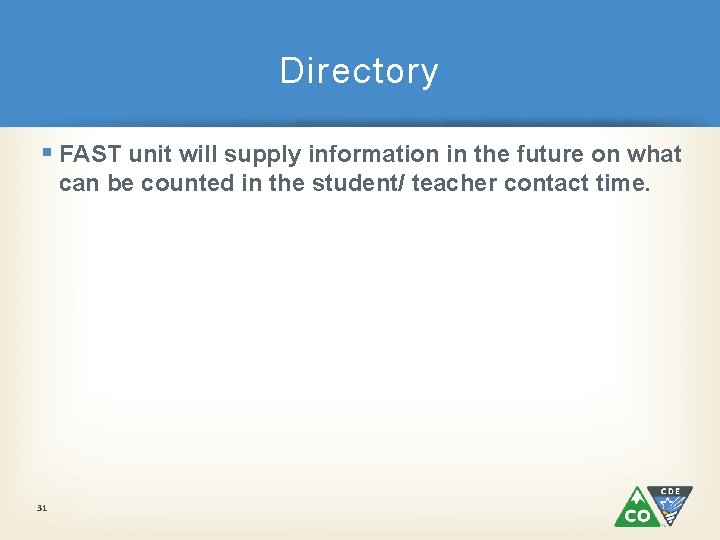 Directory § FAST unit will supply information in the future on what can be