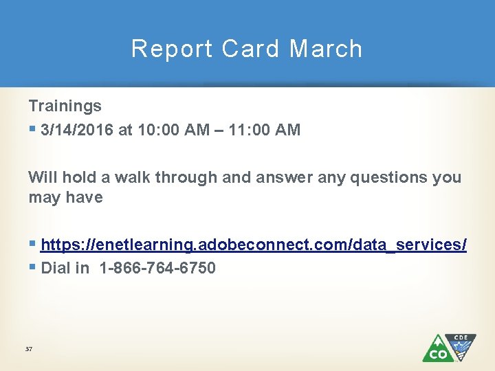 Report Card March Trainings § 3/14/2016 at 10: 00 AM – 11: 00 AM