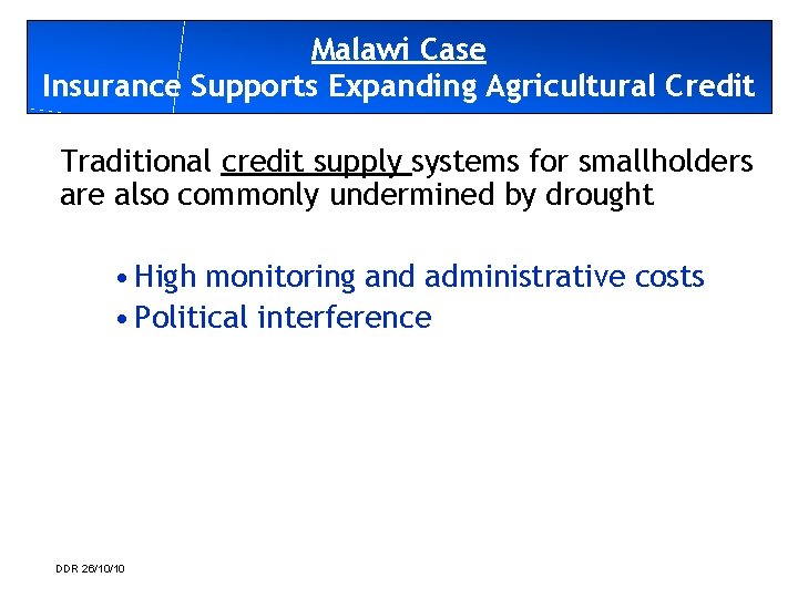 Malawi Case Insurance Supports Expanding Agricultural Credit Traditional credit supply systems for smallholders are