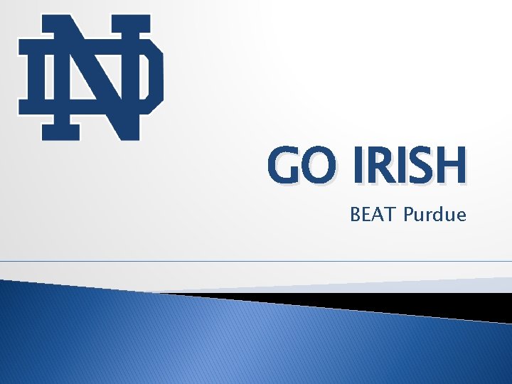 GO IRISH BEAT Purdue 