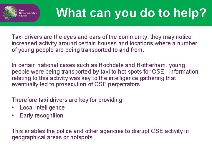 What can you do to help? Taxi drivers are the eyes and ears of