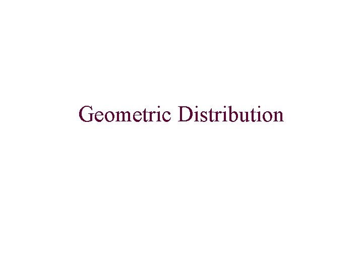 Geometric Distribution 