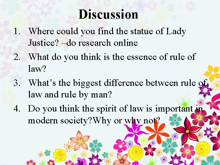 Discussion 1. Where could you find the statue of Lady Justice? –do research online