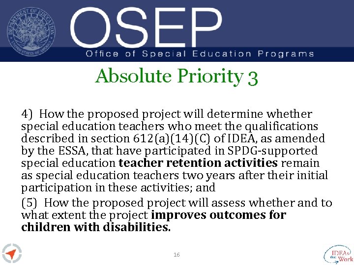 Absolute Priority 3 4) How the proposed project will determine whether special education teachers