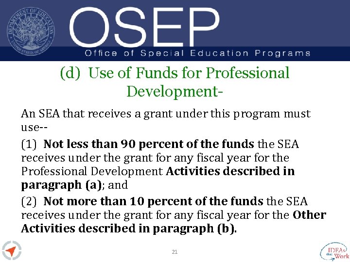 (d) Use of Funds for Professional Development. An SEA that receives a grant under