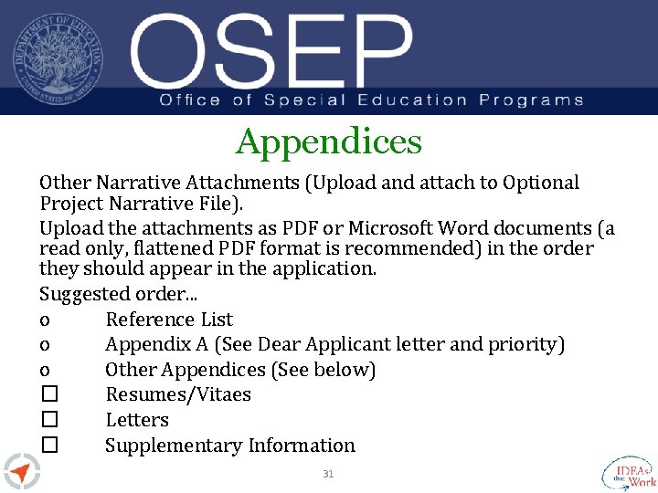 Appendices Other Narrative Attachments (Upload and attach to Optional Project Narrative File). Upload the