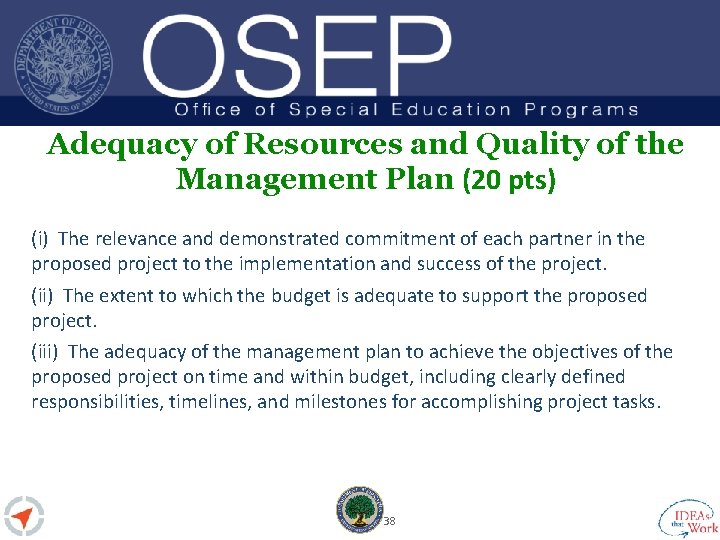 Adequacy of Resources and Quality of the Management Plan (20 pts) (i) The relevance