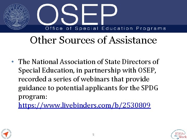 Other Sources of Assistance • The National Association of State Directors of Special Education,