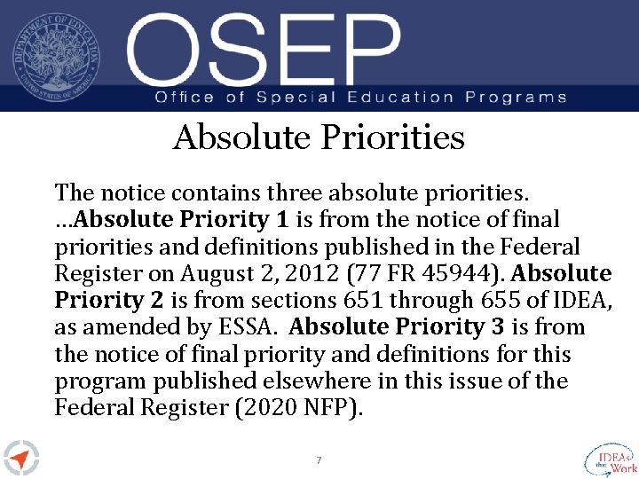 Absolute Priorities The notice contains three absolute priorities. …Absolute Priority 1 is from the