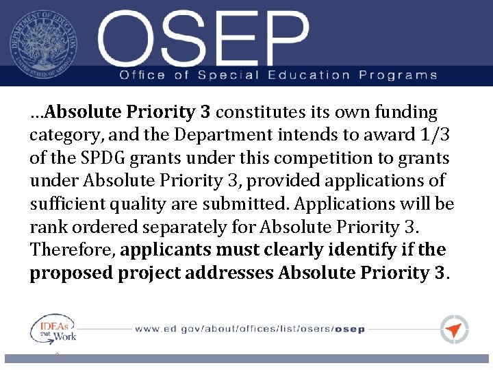 …Absolute Priority 3 constitutes its own funding category, and the Department intends to award