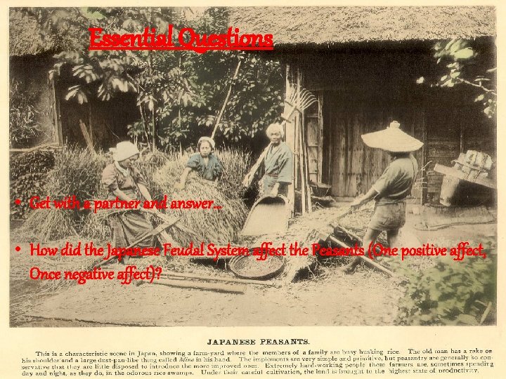 Essential Questions • Get with a partner and answer… • How did the Japanese