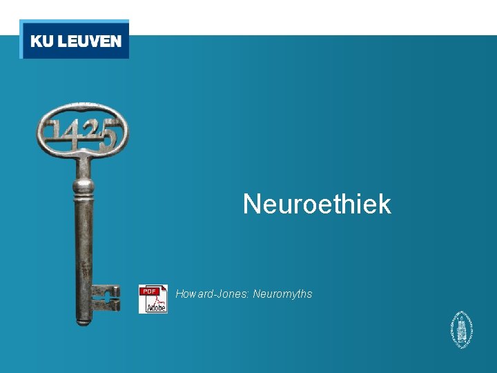 Neuroethiek Howard-Jones: Neuromyths 