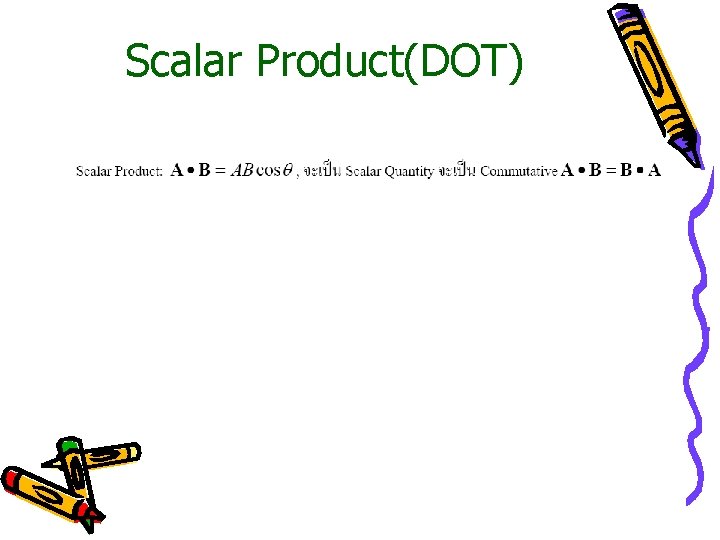 Scalar Product(DOT) 