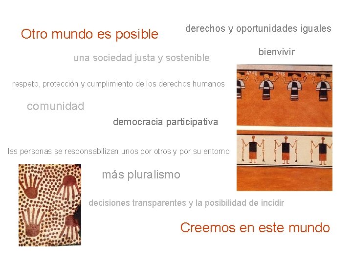 derechos y oportunidades iguales Otro mundo es posible una sociedad justa y sostenible bienvivir