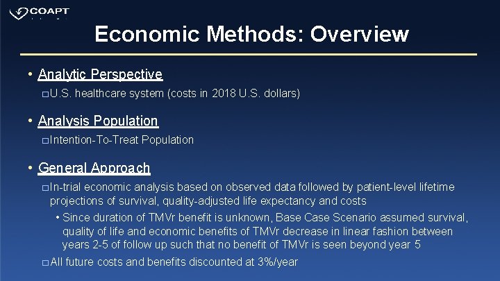 Economic Methods: Overview • Analytic Perspective � U. S. healthcare system (costs in 2018
