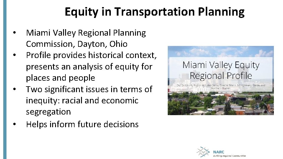 Equity in Transportation Planning • • Miami Valley Regional Planning Commission, Dayton, Ohio Profile