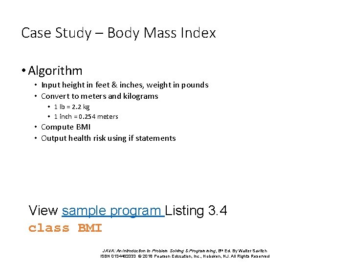 Case Study – Body Mass Index • Algorithm • Input height in feet &
