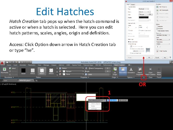 Edit Hatches Hatch Creation tab pops up when the hatch command is active or