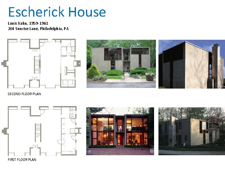 Escherick House Louis Kahn, 1959 -1961 204 Sunrise Lane, Philadelphia, PA SECOND FLOOR PLAN