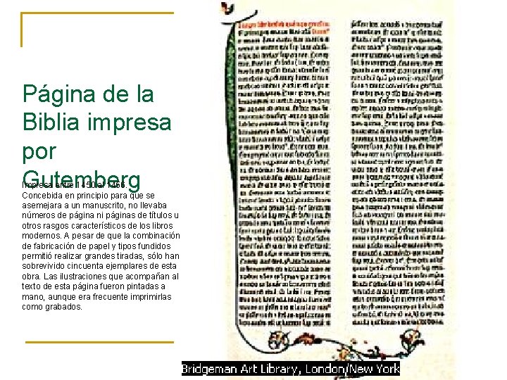 Página de la Biblia impresa por Gutemberg Impresa entre 1450 al 1456. Concebida en