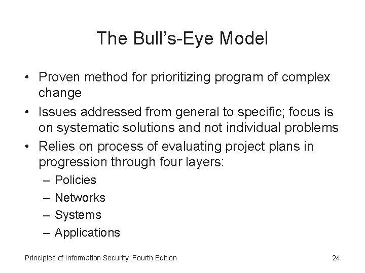 The Bull’s-Eye Model • Proven method for prioritizing program of complex change • Issues