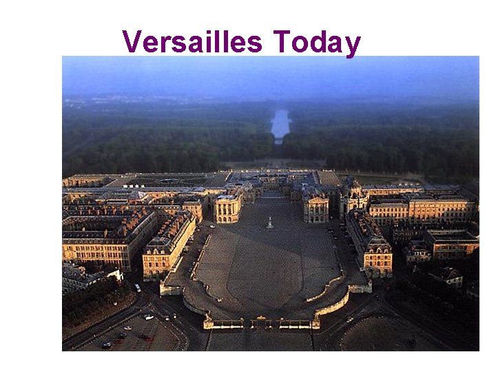 Versailles Today 