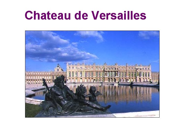Chateau de Versailles 