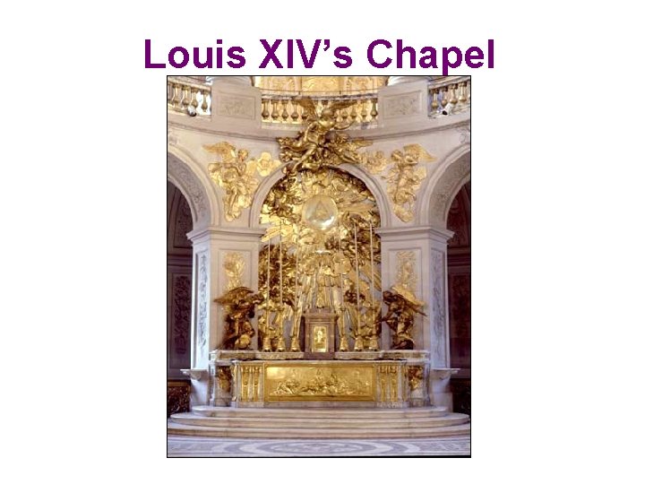 Louis XIV’s Chapel Altarpiece 
