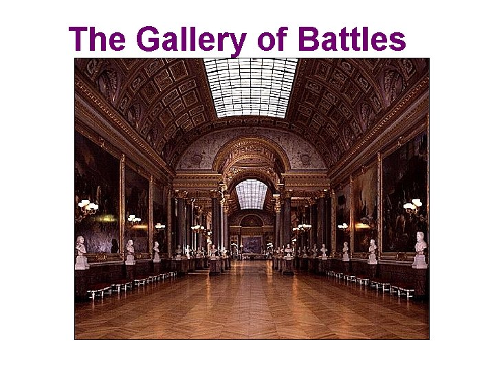 The Gallery of Battles 