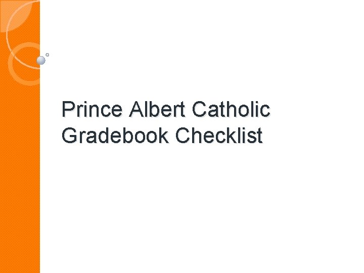 Prince Albert Catholic Gradebook Checklist 