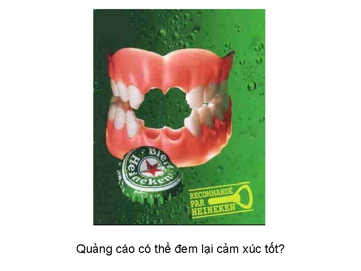 Quảng cáo có thể đem lại cảm xúc tốt? 