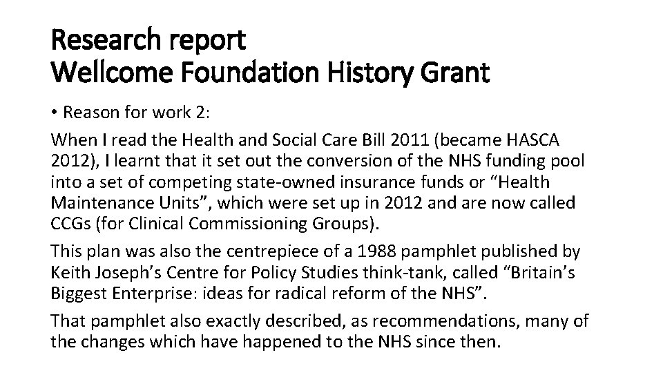 Research report Wellcome Foundation History Grant • Reason for work 2: When I read