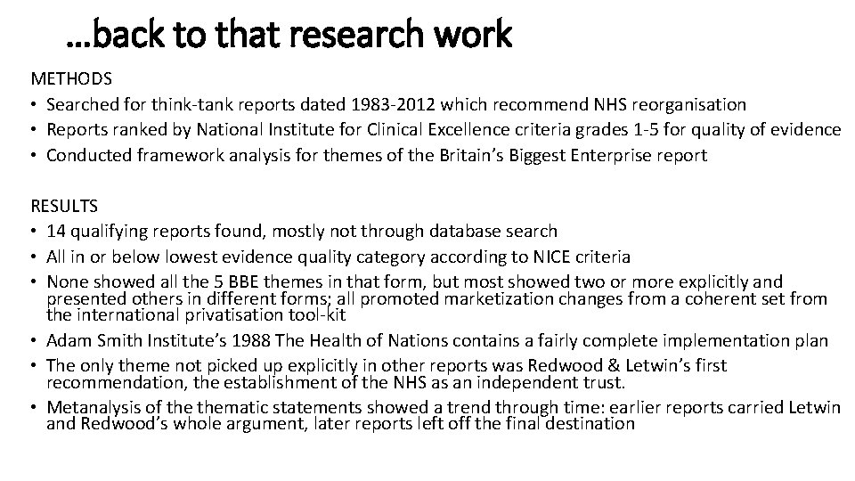 …back to that research work METHODS • Searched for think-tank reports dated 1983 -2012