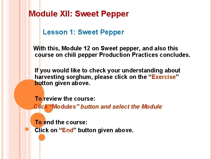 Module XII: Sweet Pepper Lesson 1: Sweet Pepper With this, Module 12 on Sweet