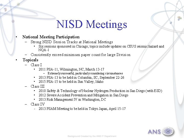 NISD Meetings • National Meeting Participation – Strong NISD Session Tracks at National Meetings