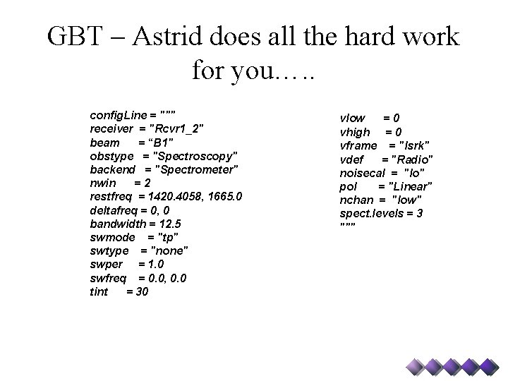 GBT – Astrid does all the hard work for you…. . config. Line =