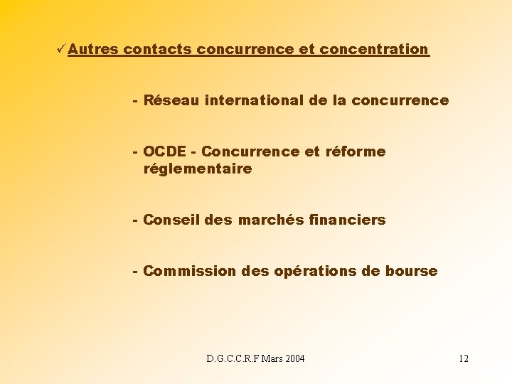 üAutres contacts concurrence et concentration - Réseau international de la concurrence - OCDE -