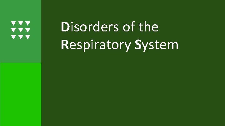 Disorders of the Respiratory System 