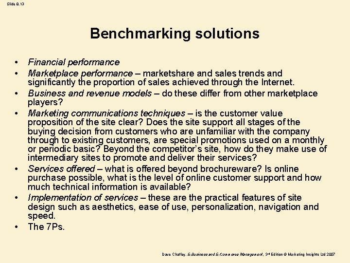 Slide 8. 13 Benchmarking solutions • • Financial performance Marketplace performance – marketshare and